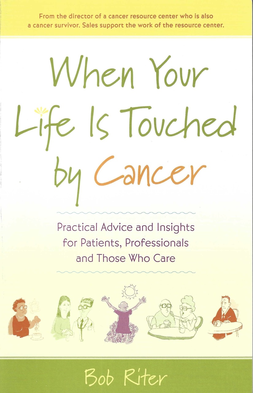 When Your Life is Touched by Cancer